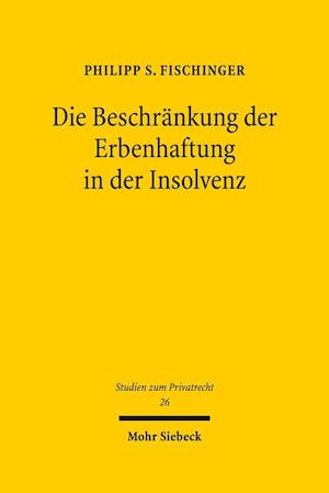 Die Beschrankung der Erbenhaftung in der Insolvenz