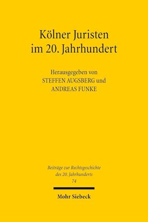 Kölner Juristen im 20. Jahrhundert