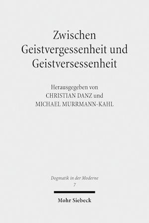 Zwischen Geistvergessenheit und Geistversessenheit