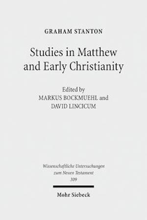 Studies in Matthew and Early Christianity