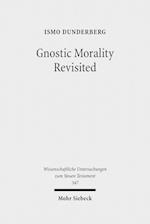 Gnostic Morality Revisited