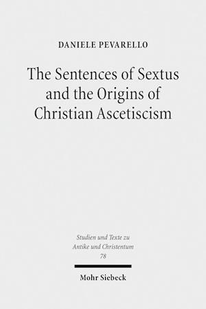 The Sentences of Sextus and the Origins of Christian Ascetiscism