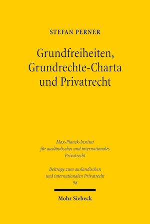 Grundfreiheiten, Grundrechte-Charta und Privatrecht