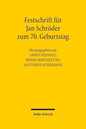 Festschrift für Jan Schröder zum 70. Geburtstag