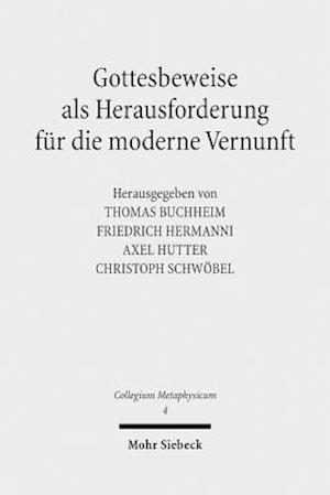 Gottesbeweise ALS Herausforderung Fur Die Moderne Vernunft