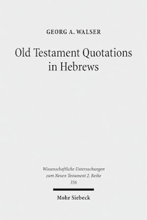 Old Testament Quotations in Hebrews