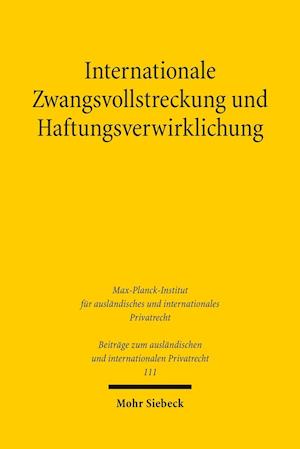 Internationale Zwangsvollstreckung und Haftungsverwirklichung