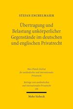 Übertragung und Belastung unkörperlicher Gegenstände im deutschen und englischen Privatrecht