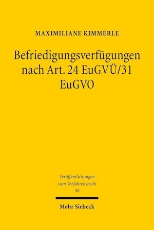 Befriedigungsverfügungen nach Art. 24 EuGVÜ/31 EuGVO