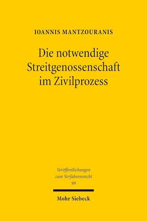 Die notwendige Streitgenossenschaft im Zivilprozess