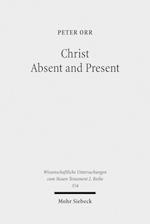 Christ Absent and Present