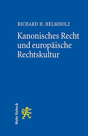 Kanonisches Recht und europäische Rechtskultur