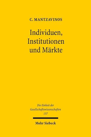 Individuen, Institutionen Und Markte