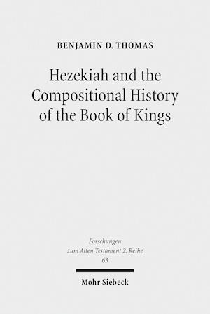 Hezekiah and the Compositional History of the Book of Kings