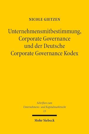 Unternehmensmitbestimmung, Corporate Governance und der Deutsche Corporate Governance Kodex