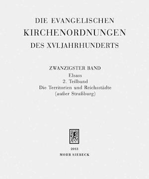 Die evangelischen Kirchenordnungen des XVI. Jahrhunderts