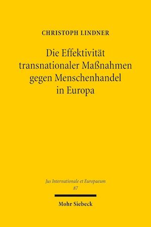 Die Effektivität transnationaler Maßnahmen gegen Menschenhandel in Europa