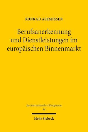 Berufsanerkennung und Dienstleistungen im europäischen Binnenmarkt