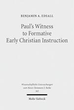 Paul's Witness to Formative Early Christian Instruction