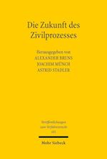 Die Zukunft des Zivilprozesses