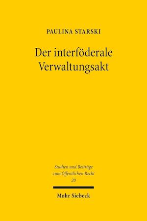 Der interföderale Verwaltungsakt