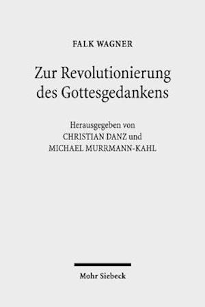 Zur Revolutionierung des Gottesgedankens