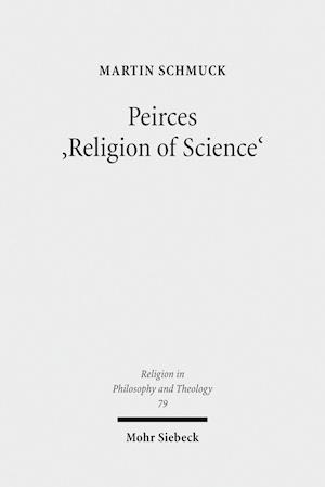 Peirces 'Religion of Science'