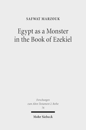 Egypt as a Monster in the Book of Ezekiel