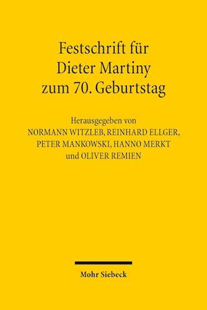 Festschrift für Dieter Martiny zum 70. Geburtstag