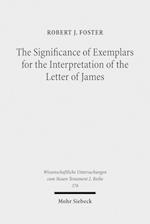 The Significance of Exemplars for the Interpretation of the Letter of James