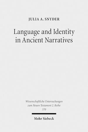 Language and Identity in Ancient Narratives