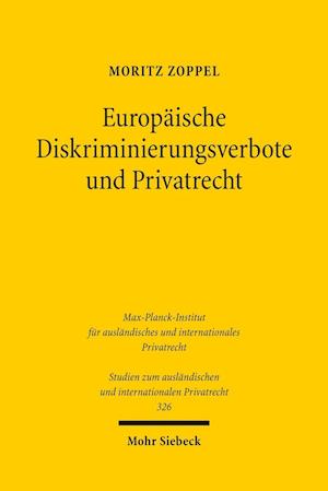 Europäische Diskriminierungsverbote und Privatrecht