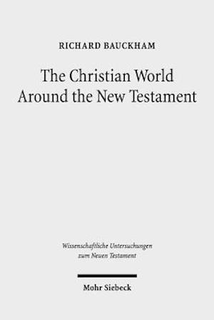 The Christian World Around the New Testament