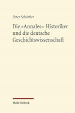 Die "Annales"-Historiker und die deutsche Geschichtswissenschaft