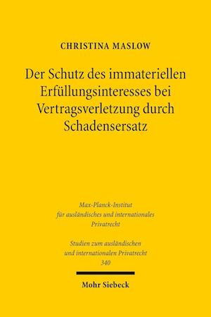 Der Schutz des immateriellen Erfüllungsinteresses bei Vertragsverletzung durch Schadensersatz