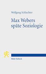 Max Webers Spate Soziologie