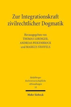 Zur Integrationskraft zivilrechtlicher Dogmatik