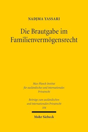 Die Brautgabe im Familienvermögensrecht