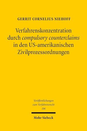 Verfahrenskonzentration durch compulsory counterclaims in den US-amerikanischen Zivilprozessordnungen