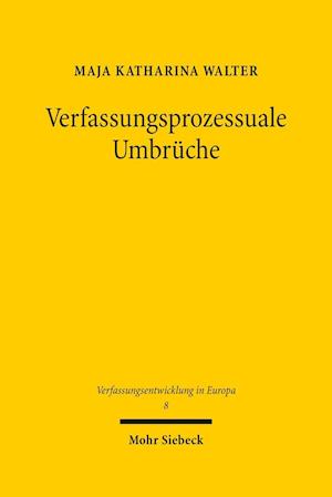 Verfassungsprozessuale Umbrüche