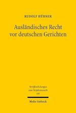 Ausländisches Recht vor deutschen Gerichten