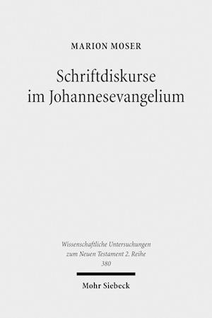 Schriftdiskurse im Johannesevangelium