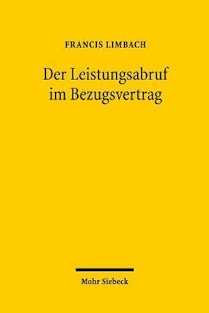 Der Leistungsabruf im Bezugsvertrag