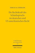 Die Rechtskraft des Schiedsspruchs im deutschen und US-amerikanischen Recht