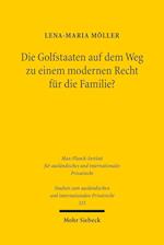 Die Golfstaaten auf dem Weg zu einem modernen Recht für die Familie?