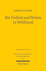 Mit Freiheit und Werten zu Wohlstand