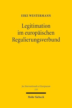 Legitimation im europäischen Regulierungsverbund