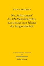 Die "Auffassungen" des UN-Menschenrechtsausschusses zum Schutze der Religionsfreiheit