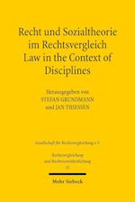 Recht und Sozialtheorie im Rechtsvergleich / Law in the Context of Disciplines