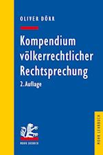 Dörr, O: Kompendium völkerrechtlicher Rechtsprechung